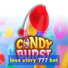 love story 777 bet